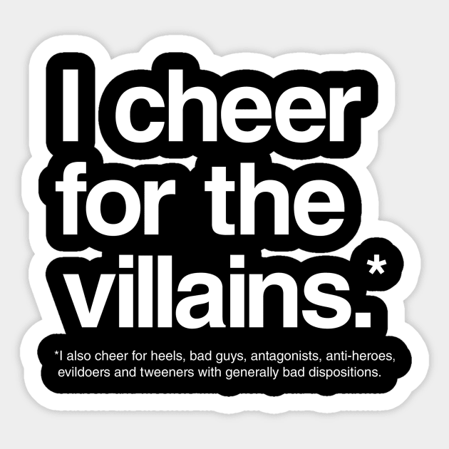 I Cheer For The Villains Sticker by Heel Shirts